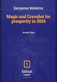 Magic And Gravoboi For Prosperity In 2024 - English (eBook, PDF) Cover Magic And Gravoboi For Prosperity In 2024 - English (eBook, PDF)