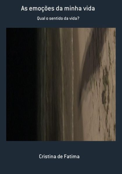 As Emoções Da Minha Vida (eBook, PDF)