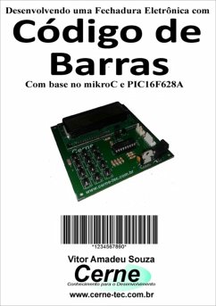 Desenvolvendo Uma Fechadura Eletrônica Com Código De Barras (eBook, PDF) - Souza, Vitor Amadeu