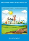 A Administração Científica Na Era Da Qualidade Total (eBook, PDF)
