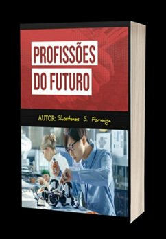 Cover Profissões Do Futuro: Saiba Quais São Todas As Profissões Do Futuro (eBook, PDF)