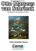 Apresentando Pinturas De Otto Marseus Van Schrieck Com Display Tft Programado No Arduino (eBook, PDF)
