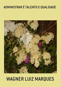 Administrar É Talento E Qualidade (eBook, PDF) - Marques, Wagner Luiz