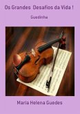 Os Grandes Desafios Da Vida ! (eBook, PDF)