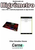Monitorando Um Higrômetro Com O Pic E Android Programado No App Inventor (eBook, PDF)
