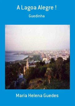 A Lagoa Alegre ! (eBook, PDF) - Guedes, Maria Helena