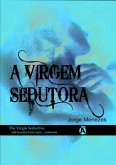A Virgem Sedutora (eBook, PDF) A Virgem Sedutora (eBook, PDF)