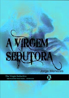 A Virgem Sedutora (eBook, PDF) - Menezes, Jorge