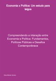 Economia X Política: Um Estudo Para Leigos (eBook, PDF)