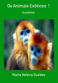 Os Animais Exóticos ! (eBook, PDF)