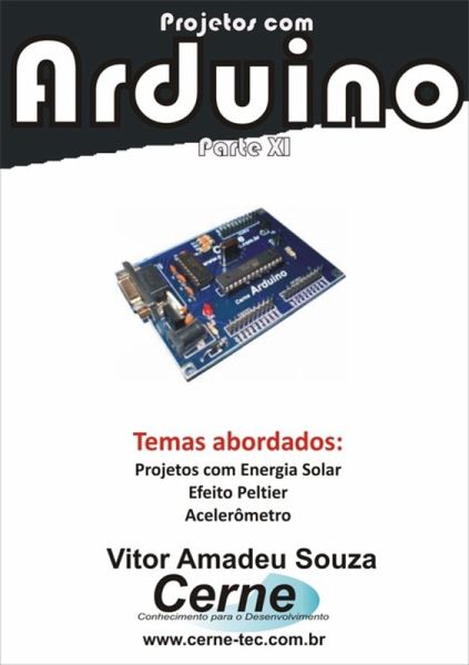 Projetos Com Arduino - Parte Xi (eBook, PDF)
