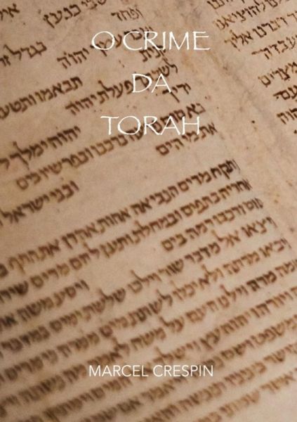 O Crime Da Torah (eBook, PDF)