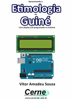 Cover Apresentando A Etimologia Da Guiné Com Display Lcd Programado No Arduino (eBook, PDF)