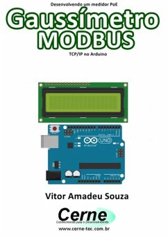 Desenvolvendo Um Medidor Poe Gaussímetro Modbus Tcp/ip No Arduino (eBook, PDF) - Souza, Vitor Amadeu