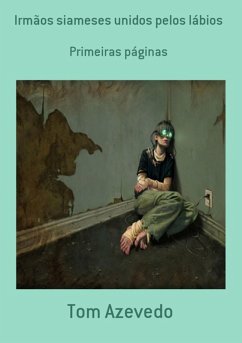 Cover Irmãos Siameses Unidos Pelos Lábios (eBook, PDF)