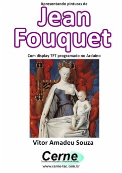 Cover Apresentando Pinturas De Jean Fouquet Com Display Tft Programado No Arduino (eBook, PDF)