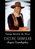 Oeste Sem Lei (eBook, PDF)