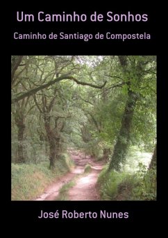 Um Caminho De Sonhos (eBook, PDF) - Nunes, José Roberto Um Caminho De Sonhos (eBook, PDF) - Nunes, José Roberto