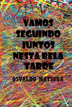 Cover Vamos Seguindo Juntos Nesta Bela Tarde (eBook, PDF)