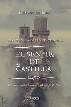 El sentir de Castilla (eBook, ePUB) - Boga, Luis Miguel