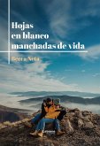 Hojas en blanco manchadas de vida (eBook, ePUB)