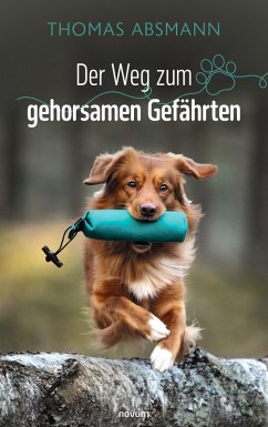 Der Weg zum gehorsamen Gefährten (eBook, ePUB)