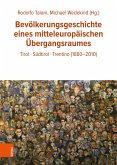 Bevölkerungsgeschichte eines mitteleuropäischen Übergangsraumes (eBook, PDF) Bevölkerungsgeschichte eines mitteleuropäischen Übergangsraumes (eBook, PDF)