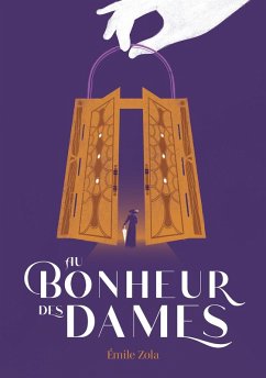 Au Bonheur des Dames - Edition abrégée (eBook, ePUB) - Zola, Émile