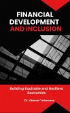 Financial Development and Inclusion (eBook, ePUB)