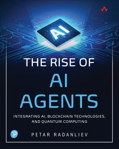 The Rise of AI Agents (eBook, ePUB) - Radanliev, Petar