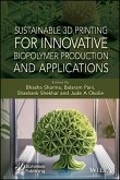 Sustainable 3D Printing for Innovative Biopolymer Production and Applications (eBook, ePUB)