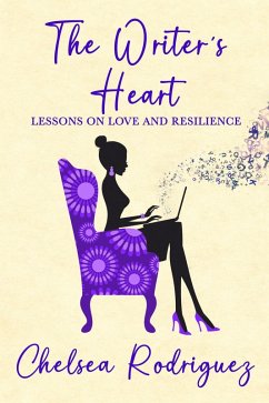 Cover The Writer's Heart: Lessons on Love and Resilience (eBook, ePUB)