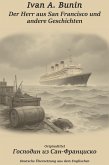 Der Herr aus San Francisco und andere Geschichten (eBook, ePUB) Der Herr aus San Francisco und andere Geschichten (eBook, ePUB)