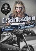 Die Schriftstellerin und der Outlaw-Präsident (eBook, ePUB)