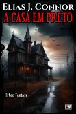 A casa em preto (eBook, ePUB) A casa em preto (eBook, ePUB)