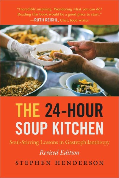 The 24-Hour Soup Kitchen (eBook, ePUB) The 24-Hour Soup Kitchen (eBook, ePUB)