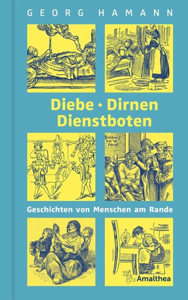 Diebe, Dirnen, Dienstboten (eBook, ePUB) Diebe, Dirnen, Dienstboten (eBook, ePUB)