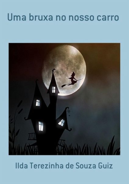 Uma Bruxa No Nosso Carro (eBook, PDF)
