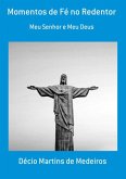 Momentos De Fé No Redentor (eBook, PDF)