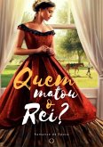 Quem Matou O Rei? (eBook, PDF)
