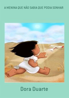 Cover A Menina Que Não Sabia Que Podia Sonhar (eBook, PDF)
