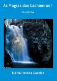 As Magias Das Cachoeiras ! (eBook, PDF)