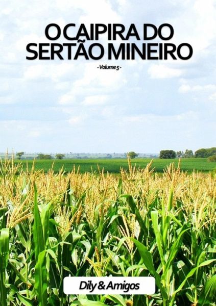 O Caipira Do Sertão Mineiro (eBook, PDF) O Caipira Do Sertão Mineiro (eBook, PDF)