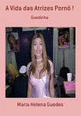 A Vida Das Atrizes Pornô ! (eBook, PDF) A Vida Das Atrizes Pornô ! (eBook, PDF)