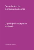 Curso Básico De Formação De Obreiros (eBook, PDF)