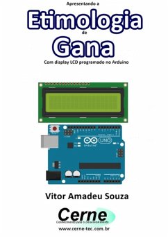 Cover Apresentando A Etimologia De Gana Com Display Lcd Programado No Arduino (eBook, PDF)
