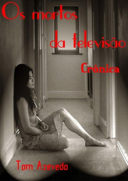 Os Mortos Da Televisão (eBook, PDF) Os Mortos Da Televisão (eBook, PDF)