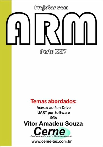 Projetos Com Arm - Parte Xxiv (eBook, PDF) Projetos Com Arm - Parte Xxiv (eBook, PDF)