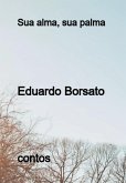 Sua Alma, Sua Palma (eBook, PDF)