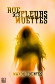 Rue des Fleurs Muettes (eBook, ePUB) Rue des Fleurs Muettes (eBook, ePUB)